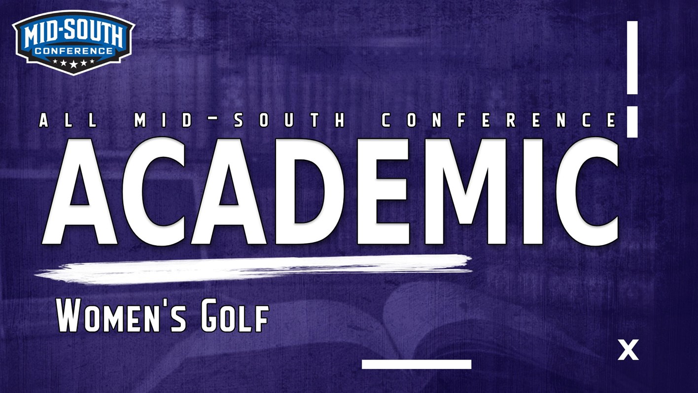 Mid-South Conference Women&rsquo;s Golf Academic Awards Announced